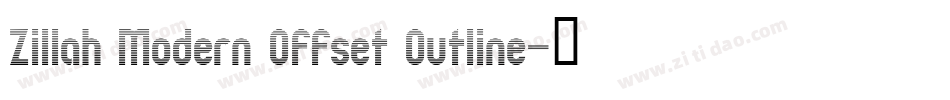 Zillah Modern Offset Outline字体转换